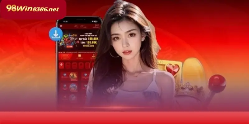 Các yêu cầu cần thiết để tải ứng dụng 98win thành công