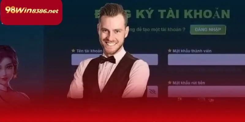 Những yêu cầu cần đáp ứng khi đăng ký 98WIN