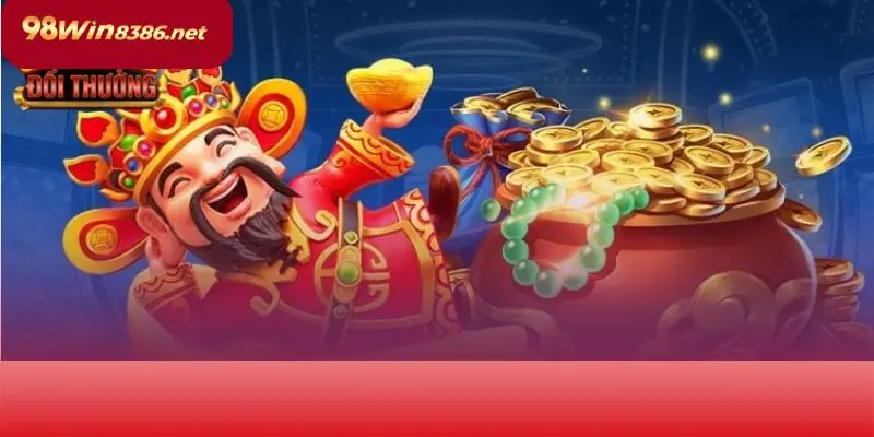 Nổ hũ – Trải nghiệm giải trí cực đã tại 98win